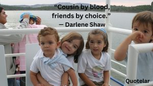 cousin quotes