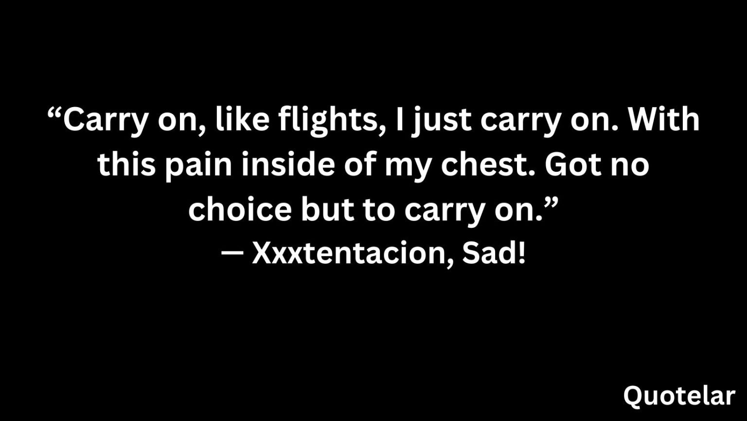 Sad Xxxtentacion Quotes