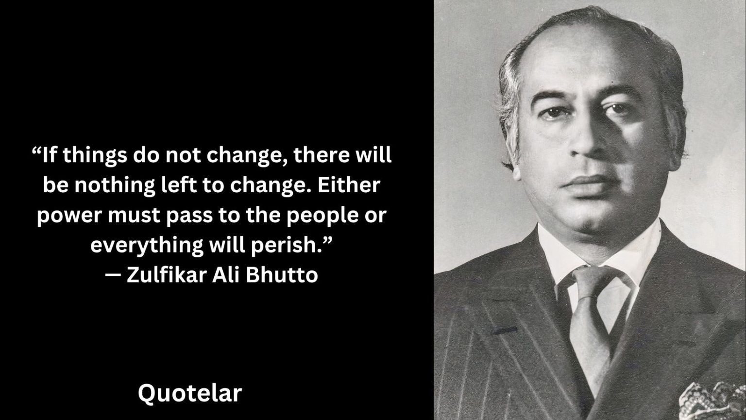 Zulfikar Ali Bhutto Quotes