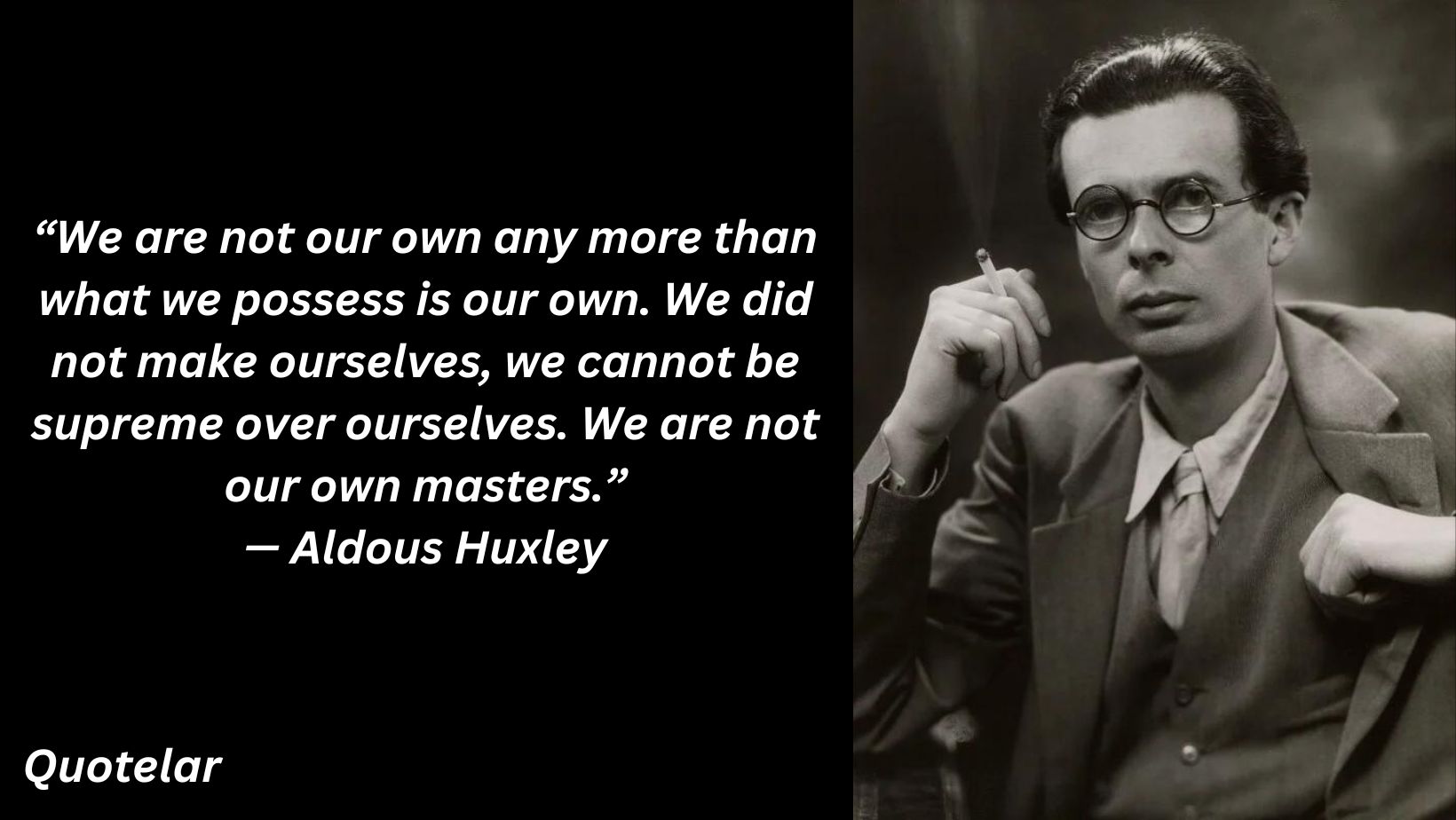 Aldous Huxley Quotes