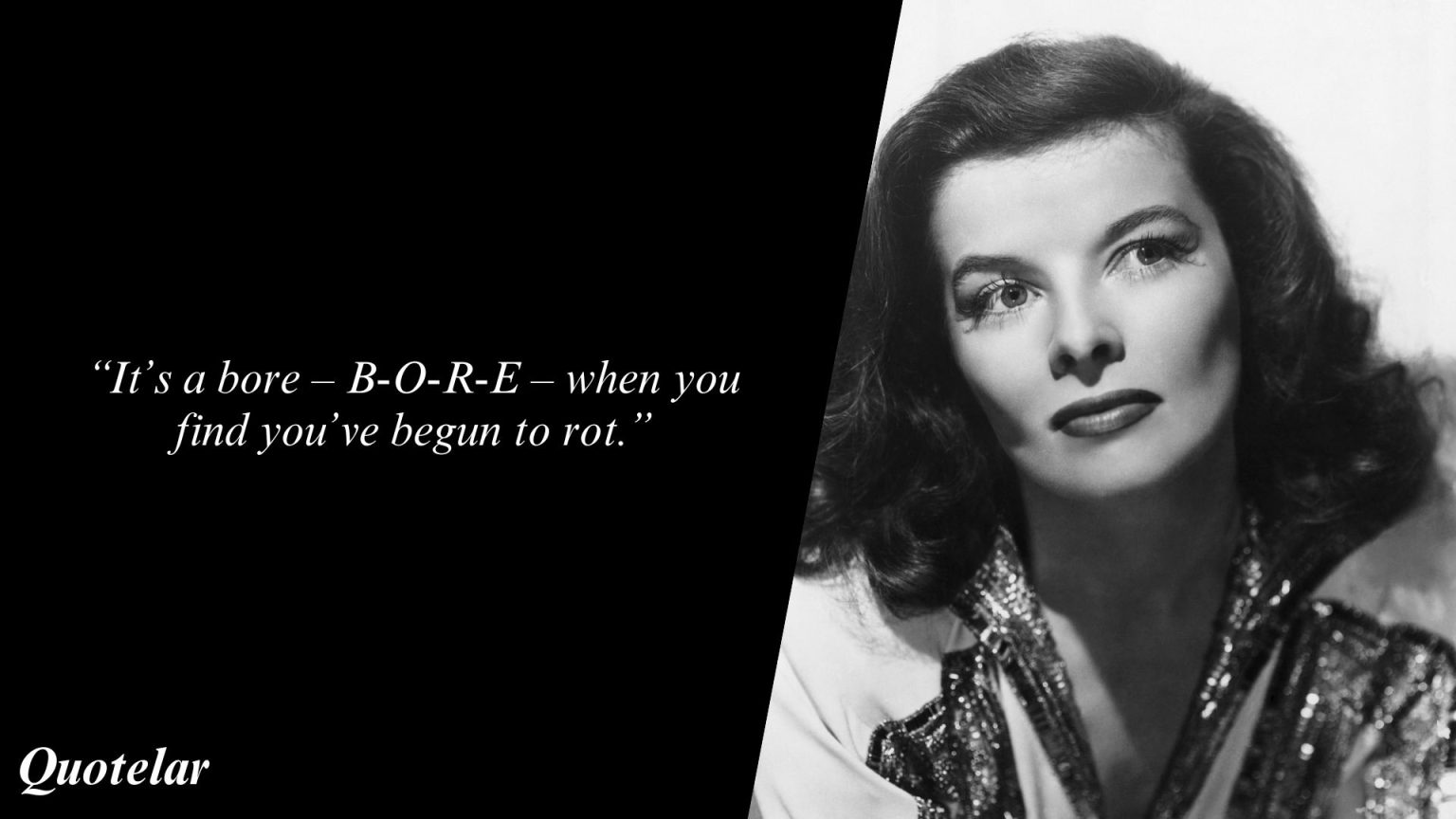 Katharine Hepburn Quotes