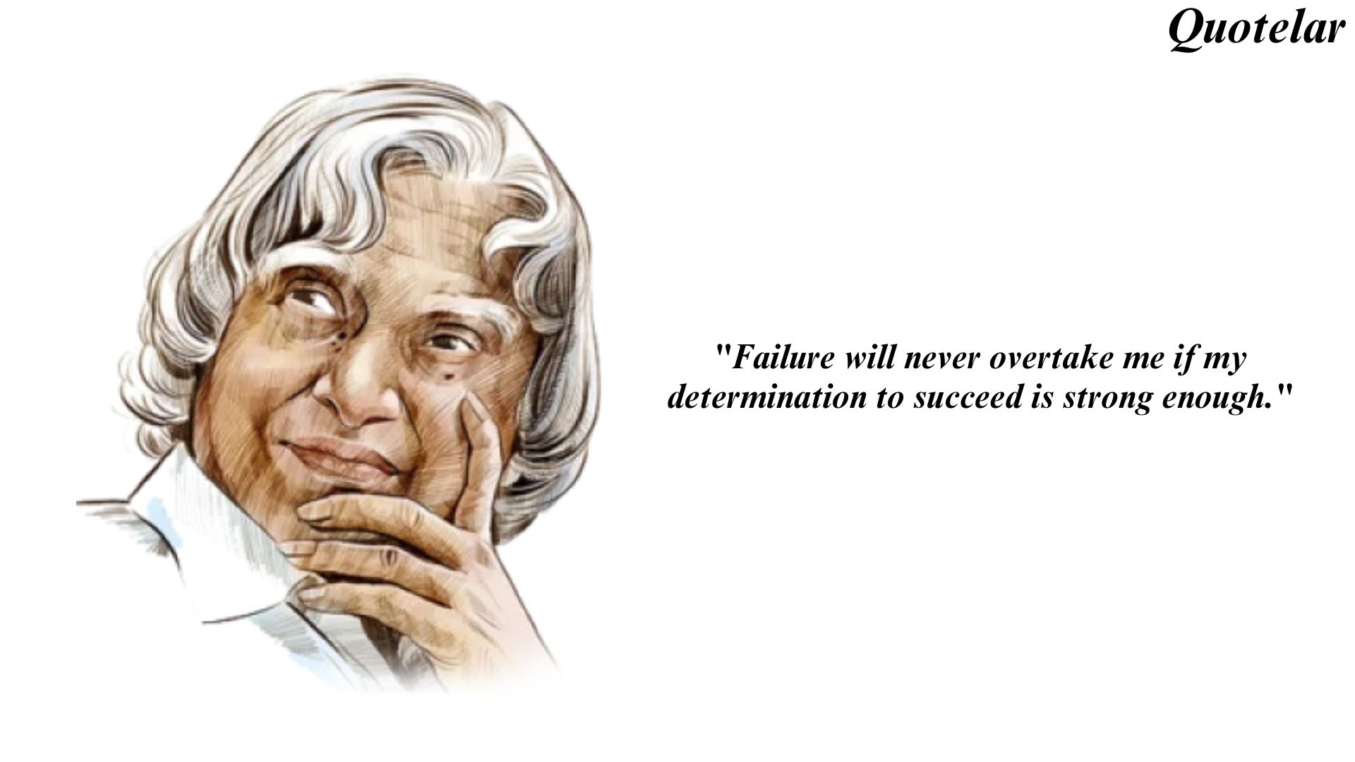 A. P. J. Abdul Kalam Motivational Quotes