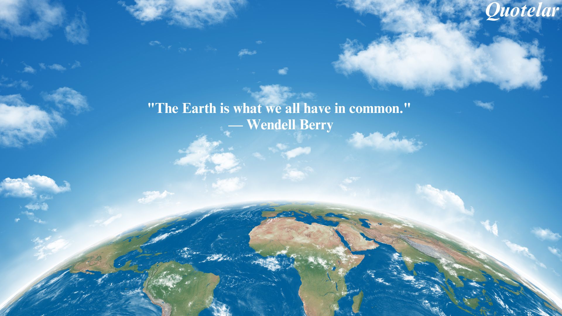 Quotes About The Majesty And Responsibility Of Mother Earth