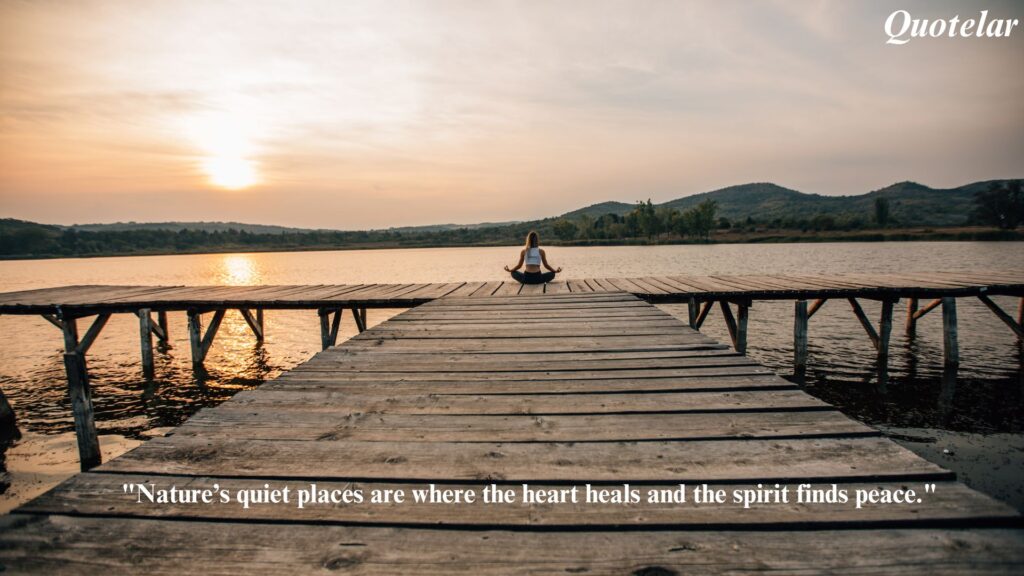 Nature Peaceful Place Quotes