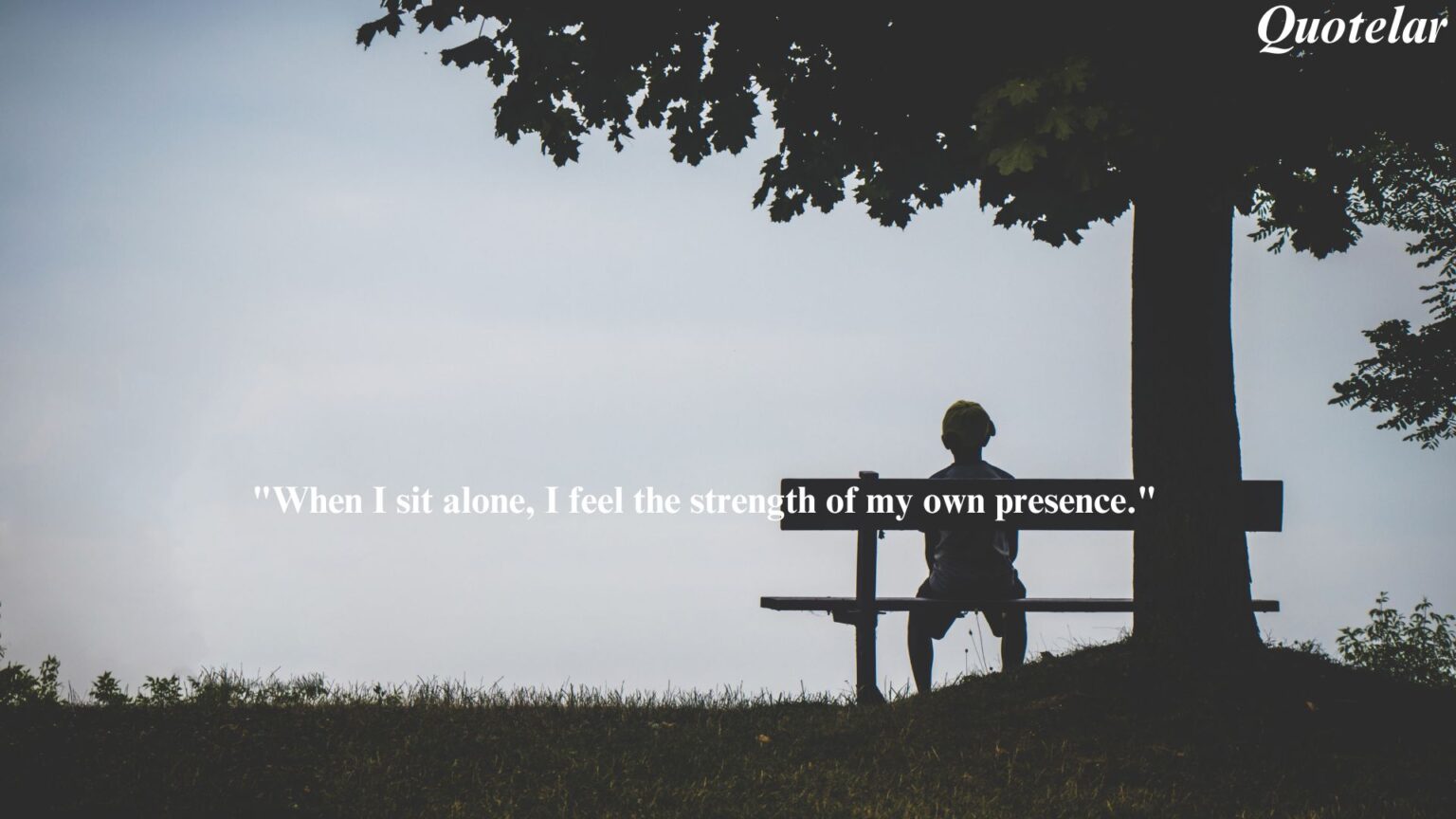 Sitting Alone Quotes