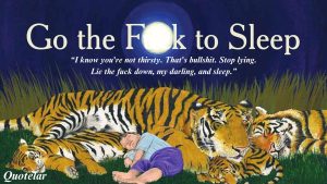 Go The F To Sleep Book Quotes
