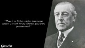 Woodrow Wilson Quotes