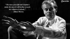 Top 10 Quotes by Aldous Huxley